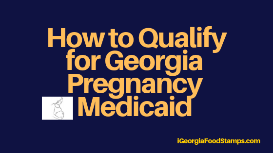 Georgia Pregnancy Medicaid Eligibility