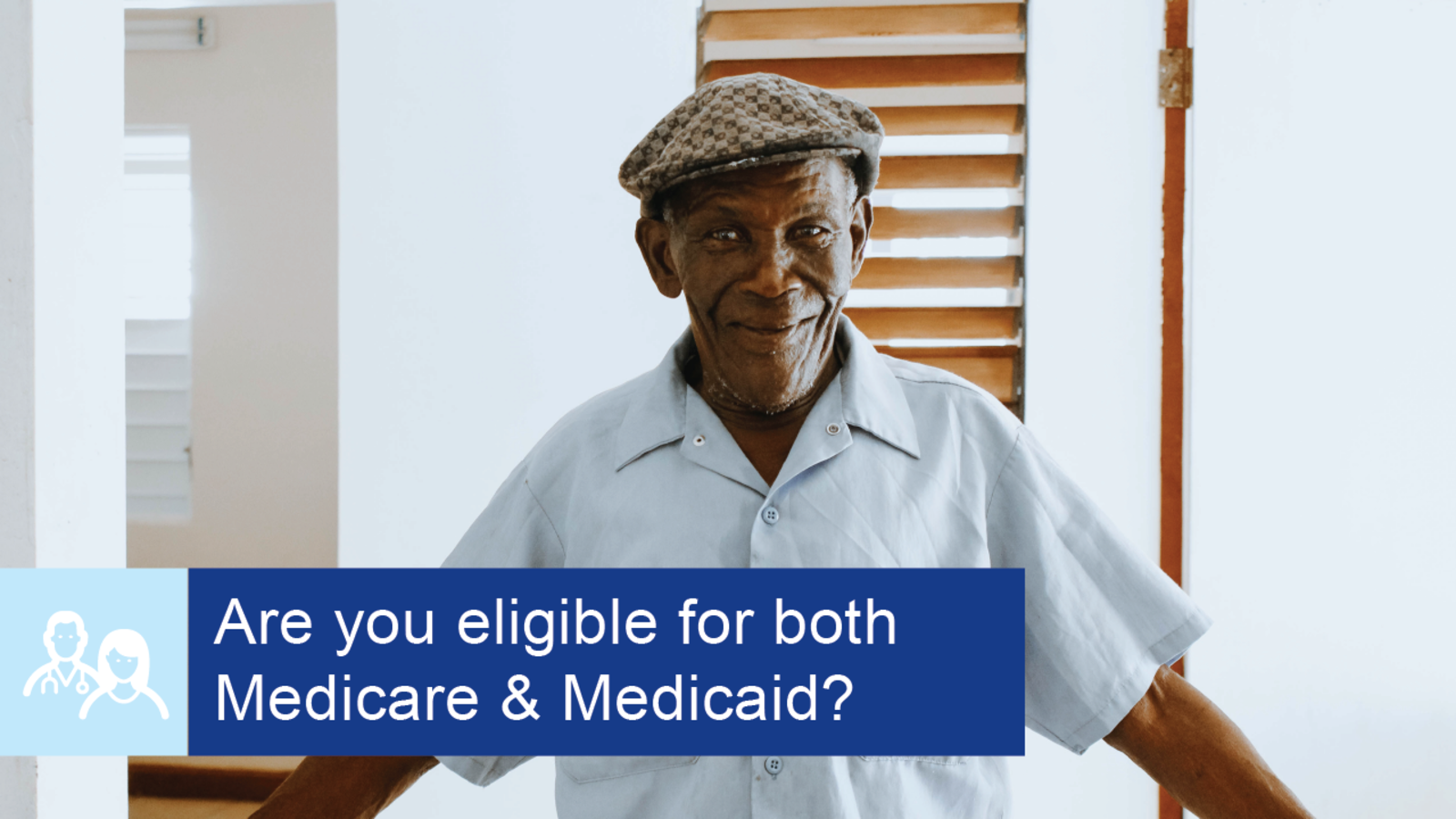 Are you eligible for both Medicare and Medicaid?