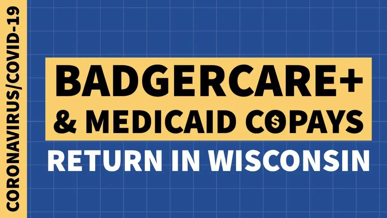 BadgerCare Plus &  Medicaid Copays Will Resume