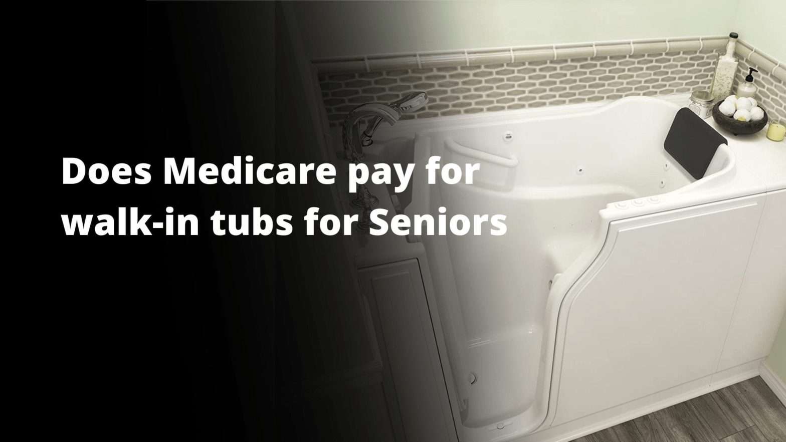 Does Medicare Pay For Walk In Tubs For Seniors