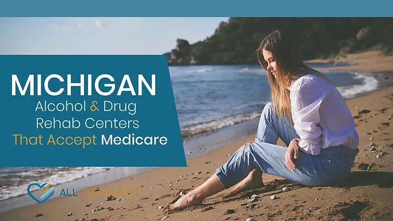 Michigan Alcohol &  Drug Rehab Centers That Accept Medicare ...