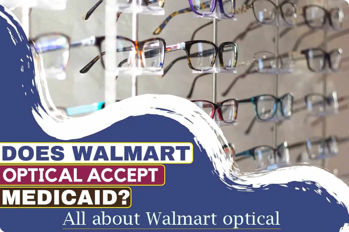 What Insurance Does Walmart Vision Center Take