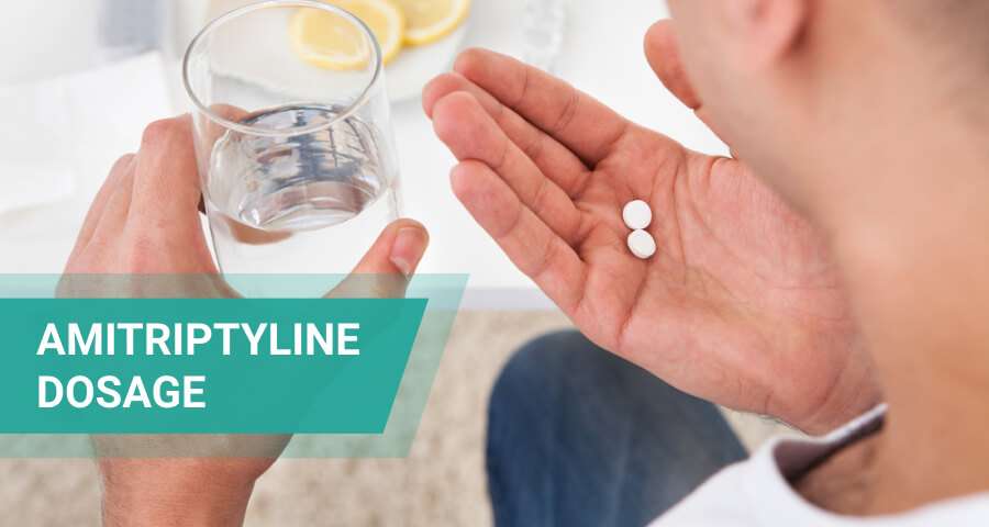 Amitriptyline Dosage: Starting, Max, And Lethal Dose