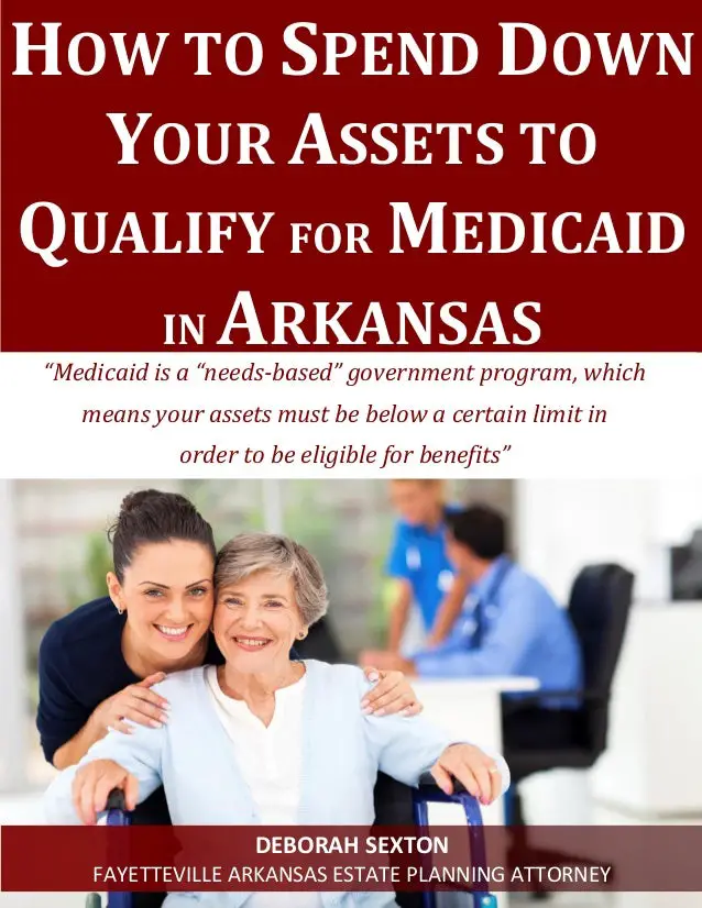 How to Spend Down Your Assets to Qualify for Medicaid in Arkansas
