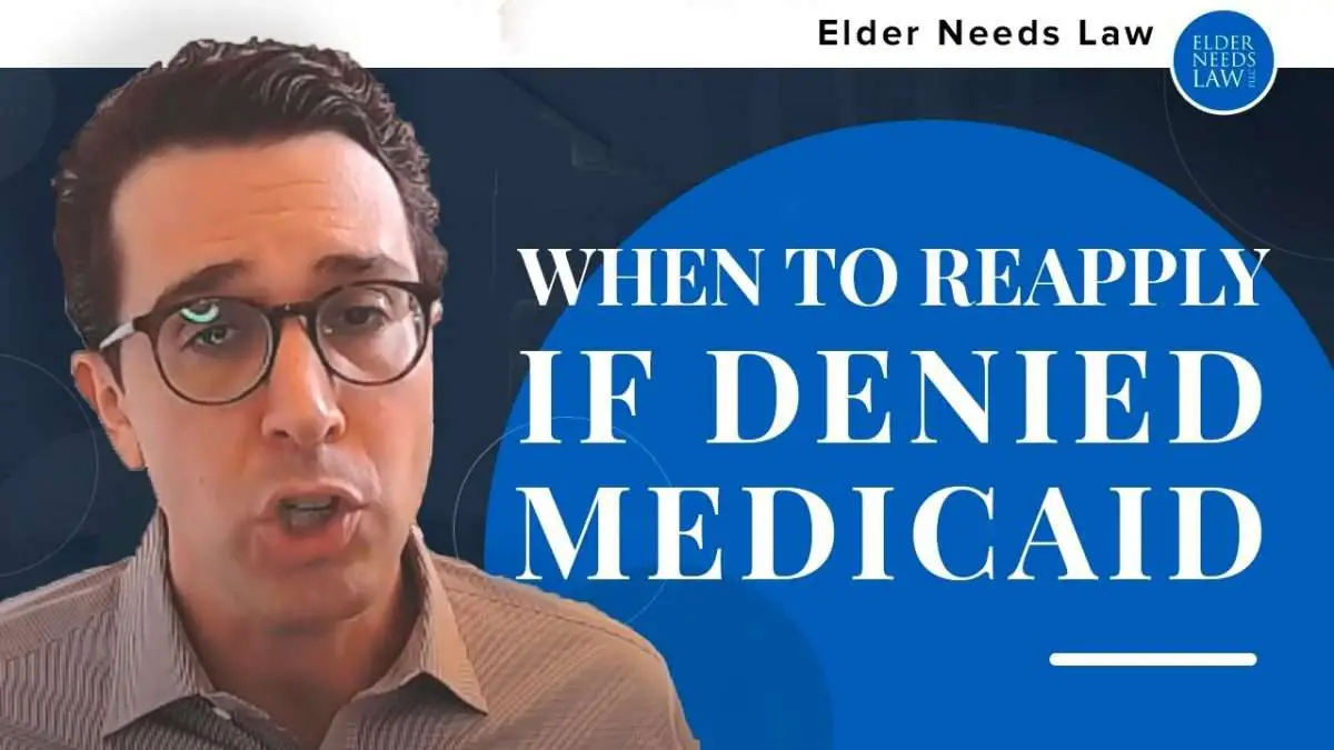 When to reapply if denied Medicaid