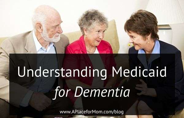 Understanding Medicaid for Dementia