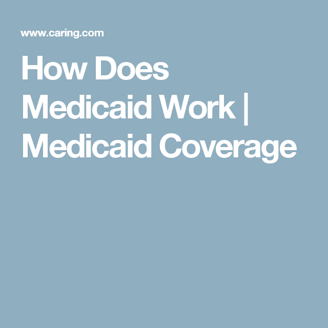 How Does Medicaid Work
