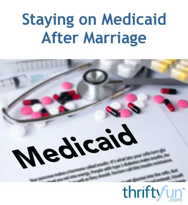 Staying on Medicaid After Marriage