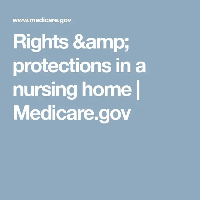 Rights &  protections in a nursing home