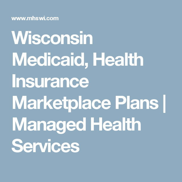 Wisconsin Medicaid, Health Insurance Marketplace Plans