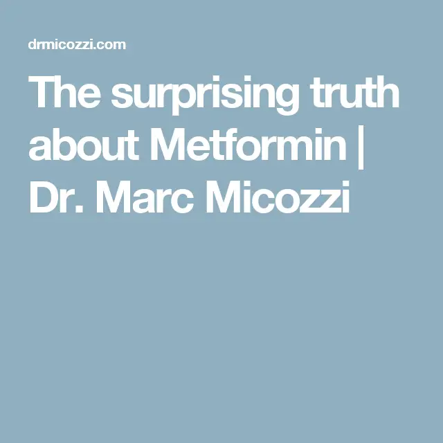 The surprising truth about Metformin